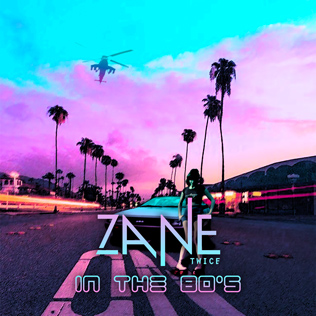Zane twice - In the 80's